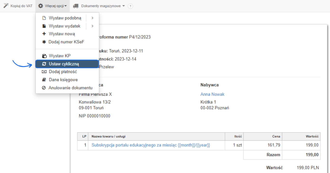 Tworzenie cyklu z poziomu dokumentu bazowego z wykorzystaniem opcji ustaw cykliczną, która dostępna jest w menu podręcznym.