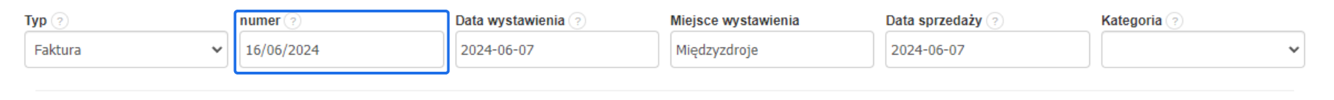 Formularz edycji faktury w programie Fakturownia z zaznaczonym polem 'numer' w formacie nr/m/mm/yyyy, przykładowy numer 16/06/2024.