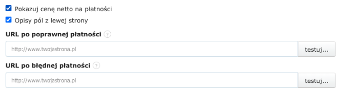 Opcje płatności z ustawieniami: pokazuj cenę netto, opisy z lewej strony, URL po poprawnej i błędnej płatności z testem linków.
