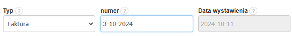 Fragment formularza z ustawieniem typu dokumentu jako "Faktura", numerem 3-10-2024 i zablokowaną możliwością ręcznej zmiany daty wystawienia 2024-10-11.