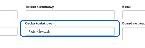 Pole formularza z informacją o osobie kontaktowej w systemie w zakładce Dane firmy, z wpisanym imieniem i nazwiskiem 