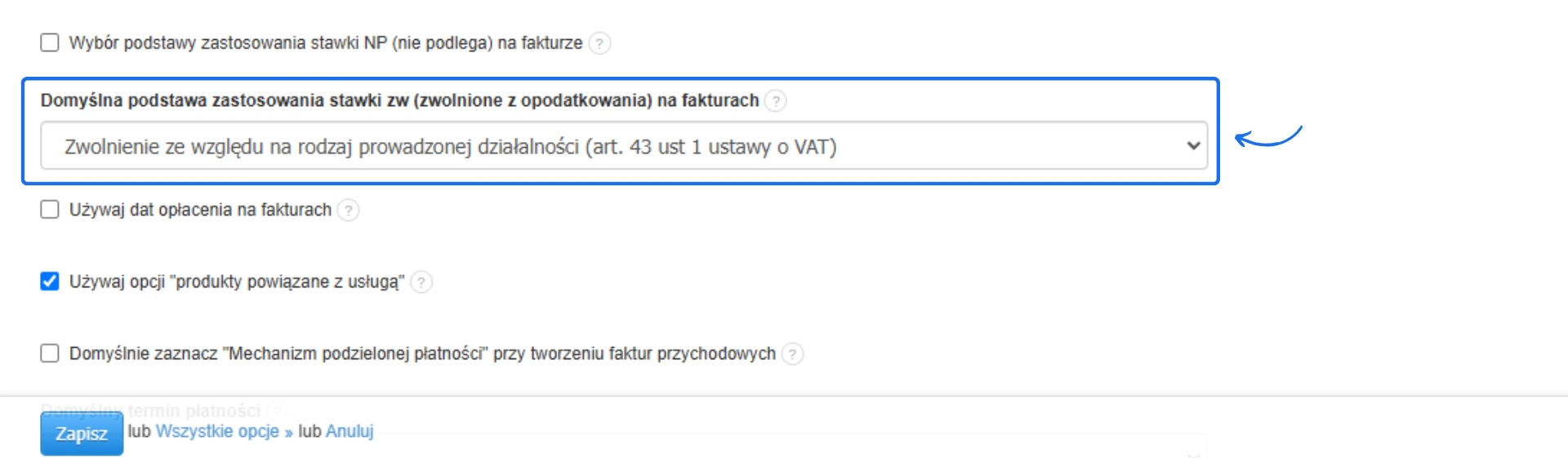 Ustawienia faktury z zaznaczoną domyślną podstawą zastosowania stawki zw, wybraną jako zwolnienie z VAT zgodnie z art. 43 ust. 1 ustawy.