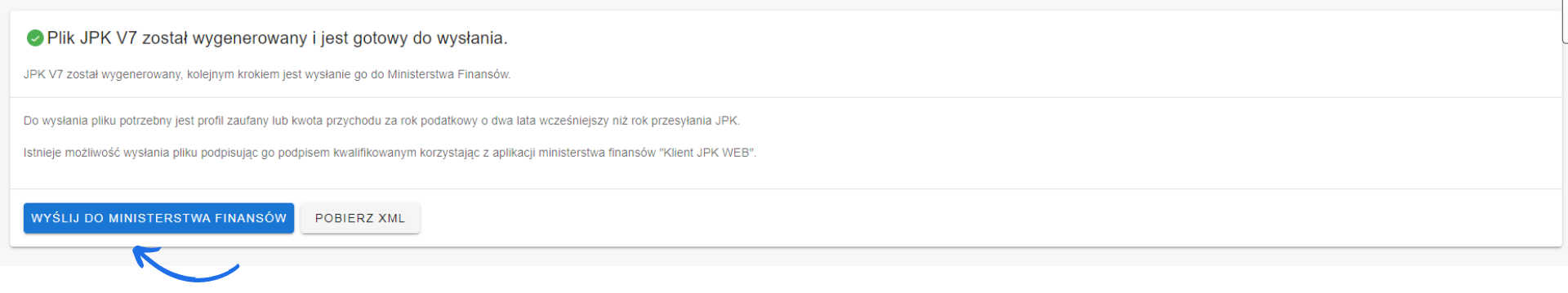Komunikat o gotowości pliku JPK V7 do wysyłki. Podświetlony przycisk 'Wyślij do Ministerstwa Finansów' oraz opcja pobrania XML.