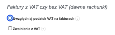 Opcje faktur z VAT lub bez VAT, w tym możliwość uwzględnienia podatku VAT na fakturach oraz opcja zwolnienia z VAT