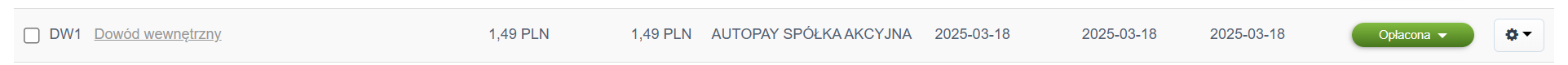 Wiersz dokumentu DW1 typu „Dowód wewnętrzny” na kwotę 1,49 PLN z datą wystawienia i płatności 2025-03-18 oraz statusem „Opłacona”.
