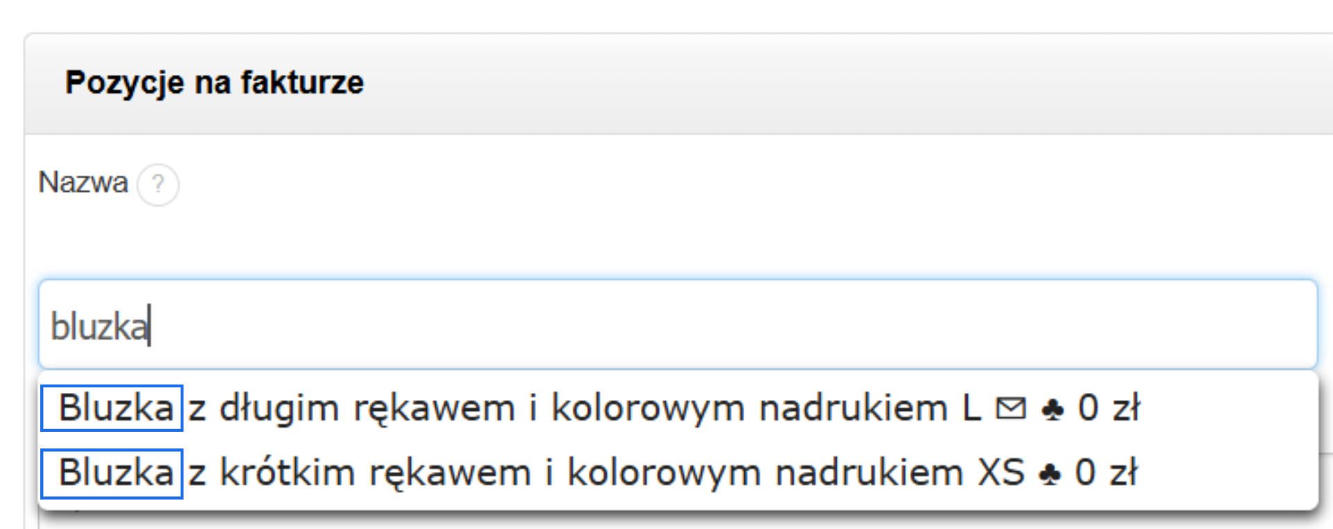 Wybór pozycji na fakturze: bluza z długim lub krótkim rękawem i nadrukiem, cena 0 zł.