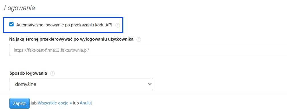 Aktywna opcja 'Automatyczne logowanie po przekazaniu kodu API' w sekcji logowanie ustawień Fakturowni.