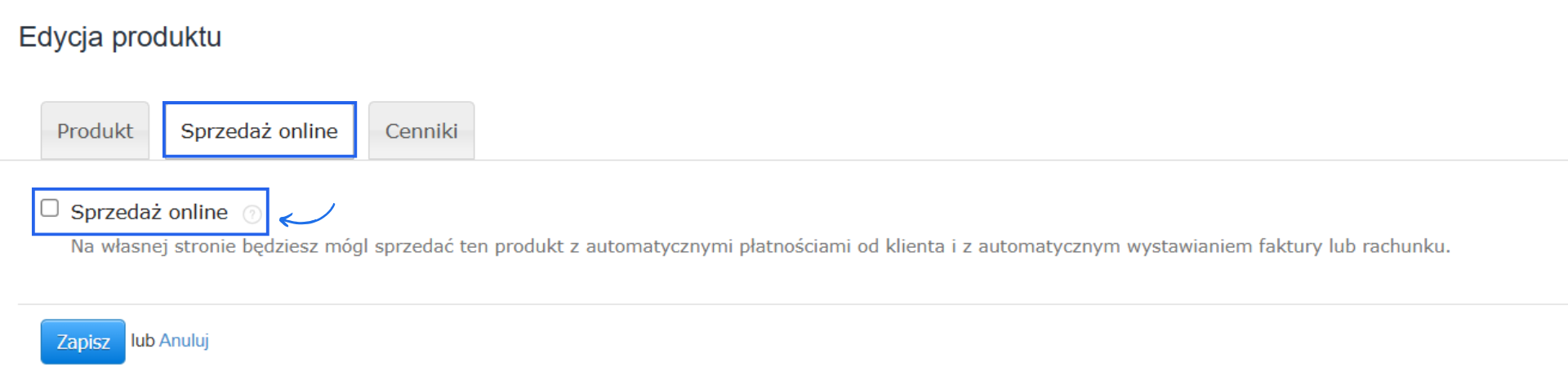 Sprzedaż online w edycji produktu przy aktywnej opcji autopłatności w ustawieniach konta.