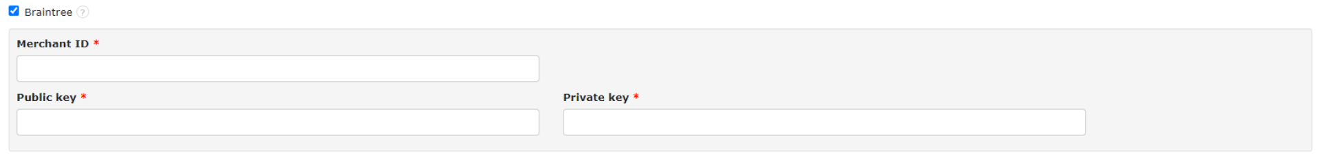 Formularz konfiguracji Braintree z polami Merchant ID, Public key i Private key wymaganymi do integracji płatności online.