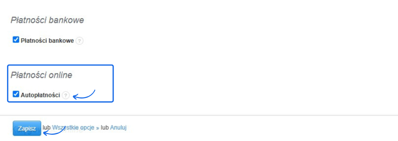 Ekran aktywacji autopłatności online z zaznaczoną opcją i przyciskiem „Zapisz” na dole formularza.