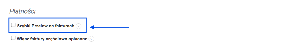 Sekcja płatności w ustawieniach konta z wyłączoną opcją Szybki Przelew na fakturach.