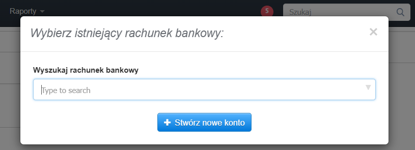 Pole wyboru rachunku bankowego dla działu z istniejących już rachunków oraz możliwość stworzenia zupełnie nowego rachunku.