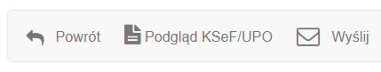 Panel akcji dokumentu z ikonami „Powrót”, „Podgląd KSeF/UPO” oraz „Wyślij” do obsługi faktur w systemie księgowym.