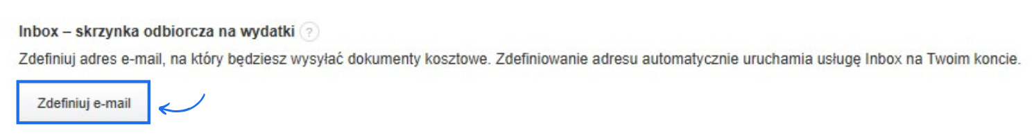 Przycisk „Zdefiniuj e-mail” w ustawieniach skrzynki odbiorczej na wydatki, umożliwiający konfigurację adresu e-mail do wysyłania dokumentów kosztowych.