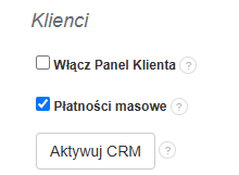 Sekcja ustawień klientów z zaznaczoną opcją „Płatności masowe” i przyciskiem „Aktywuj CRM” w panelu administracyjnym.