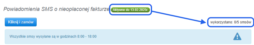 Powiadomienia SMS o nieopłaconej fakturze aktywne do 13.02.2025 r. Licznik wykorzystanych SMS-ów wskazuje 0/5. Przycisk „Kliknij i zamów”