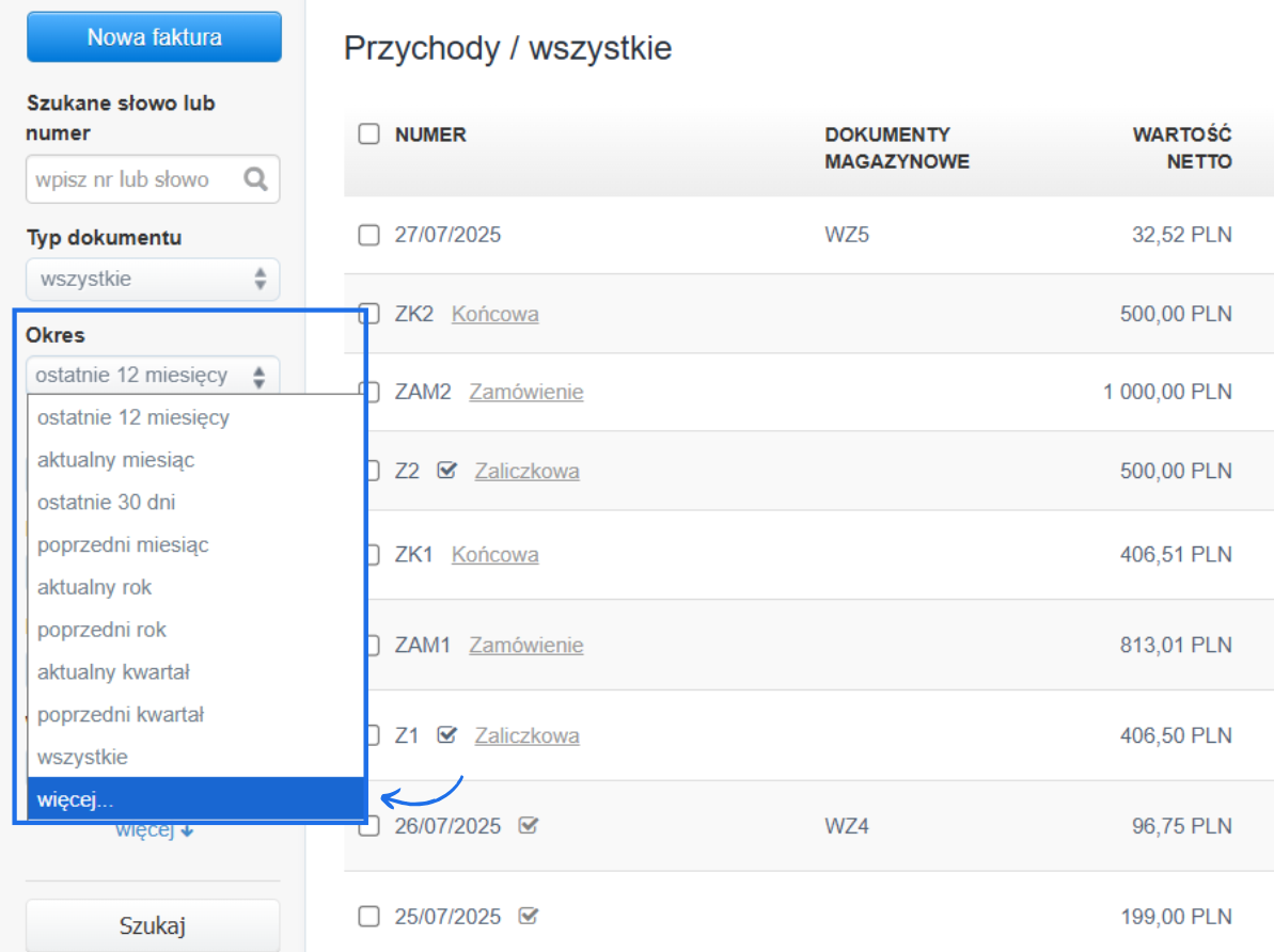 Lista dokumentów z możliwościa filtrowania faktur po okresie korzystając z systemowych filtrów lub wybierając opcję więcej, która pozwala na samodzielny wybór zakresu dat.