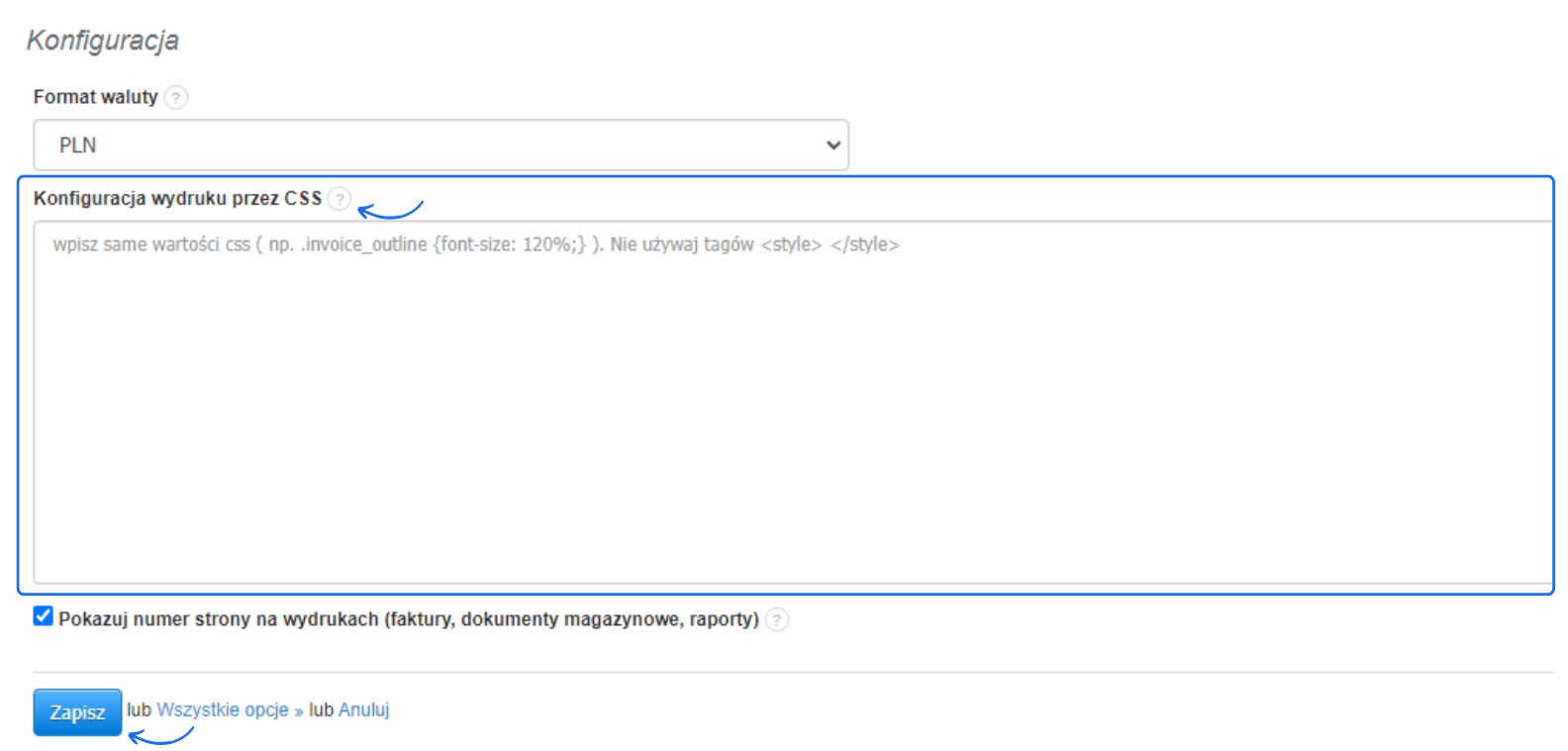 Ekran konfiguracji wydruków w aplikacji fakturowania z opcją edycji CSS i formatem waluty ustawionym na PLN.