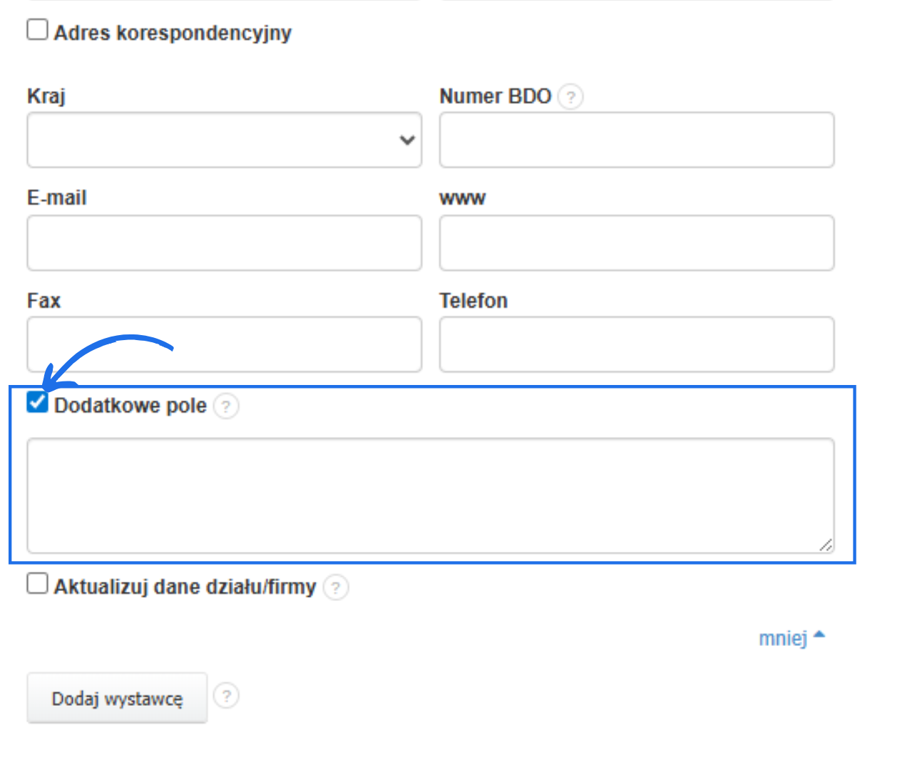 Rozszerzony formularz danych z zaznaczoną opcją „Dodatkowe pole” i pustym polem tekstowym do wpisania informacji