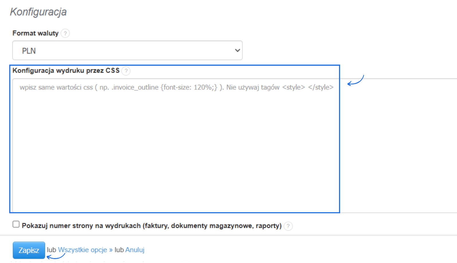 Sekcja konfiguracji wydruków za pomocą kodów CSS w ustawieniach Fakturowni z dedykowanym pole, w którym można dodać kod CSS, który pozwala zmieniać wygląd wydruku.