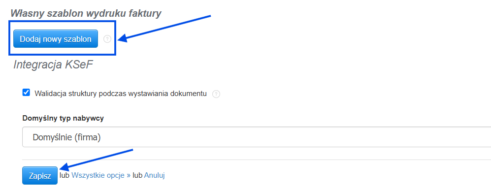 Sekcja Własny szablon wydruku faktury z przyciskiem Dodaj nowy szablon
