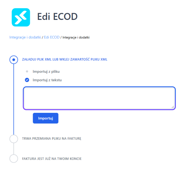 Strona importu Edi ECOD w Fakturowni – etap przesyłania XML wklejonego jako tekst, zaznaczona opcja ‘Importuj z tekstu’ i pole edycji.