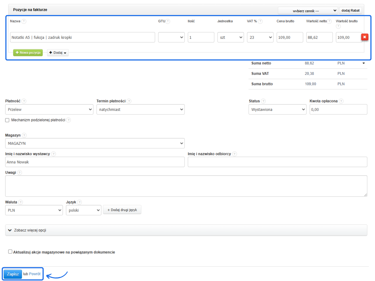 Formularz wystawiania faktury w Fakturowni z pozycjami na fakturze, szczegółami płatności, magazynu, odbiorcy oraz przyciskiem 'Zapisz'.