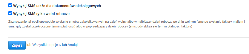Opcje konfiguracyjne powiadomień SMS w systemie fakturowym. Zaznaczone pola dotyczą wysyłki SMS dla dokumentów nieskiegowych oraz ograniczenia wysyłki tylko do dni roboczych. Przyciski 'Zapisz' oraz 'Wszystkie opcje' umożliwiają zapisanie lub anulowanie zmian.