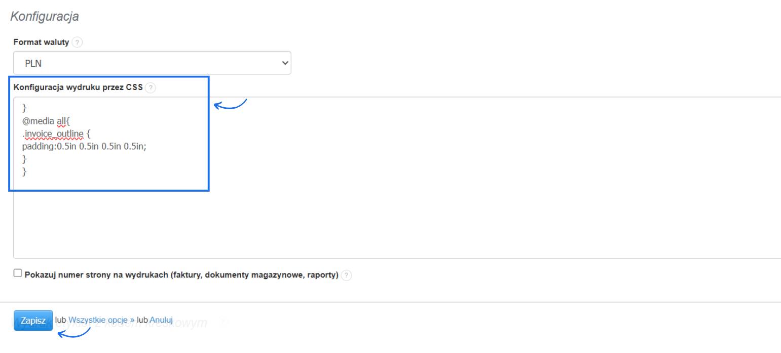 Ustawienia konfiguracji wydruków za pomocą kodu CSS w ustawieniach konfiguracji wydruków systemu Fakturownia z kodem CSS wpływającym na marginesy wydruku.