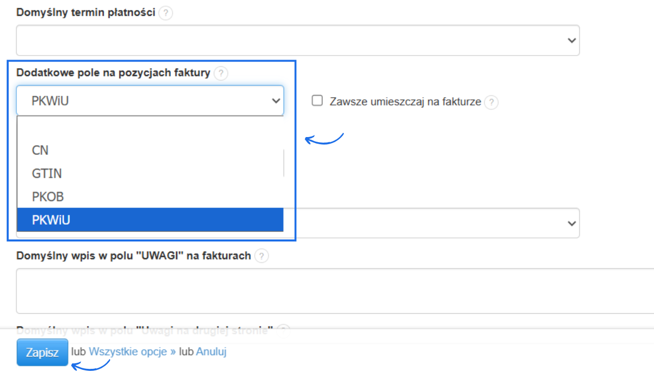 Ekran ustawień faktury z możliwością dodania dodatkowego pola na pozycjach, opcje PKWiU, PKOB, CN i GTIN.