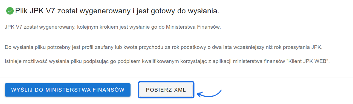 Komunikat o wygenerowaniu pliku JPK V7 z opcjami wysłania do Ministerstwa Finansów lub pobrania XML, z wyróżnionym przyciskiem 'Pobierz XML'.