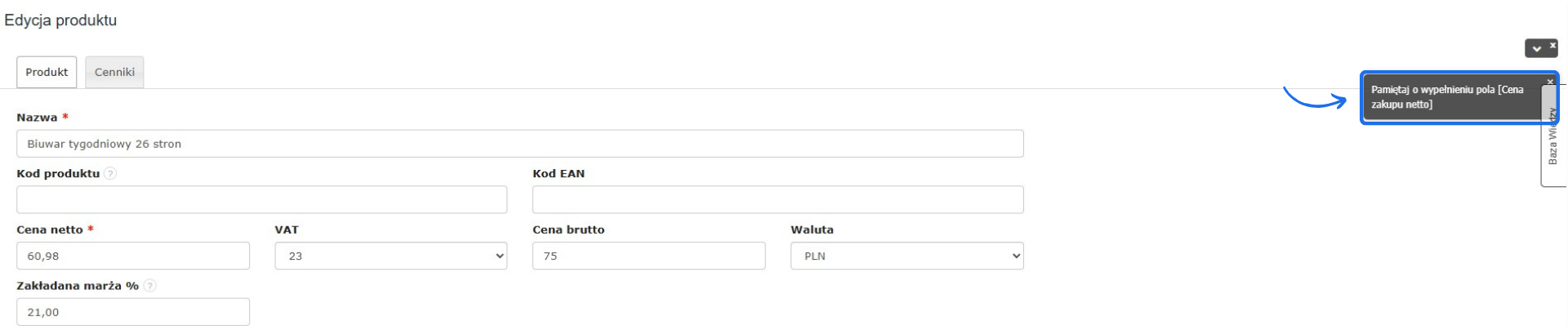 Formularz edycji produktu 'Biuwar tygodniowy 26 stron' z komunikatem 'Pamiętaj o wypełnieniu pola [Cena zakupu netto]'.