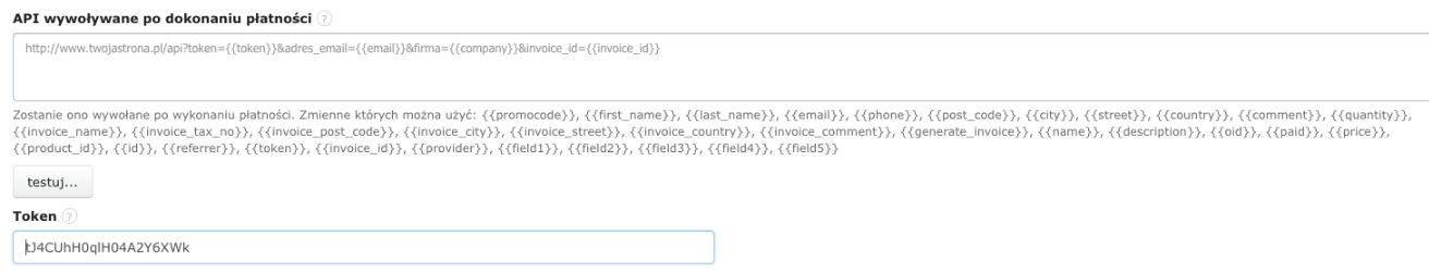 Ustawienia API wywoływanego po dokonaniu płatności z przykładowym URL, listą zmiennych do użycia oraz polem tokenu do autoryzacji.