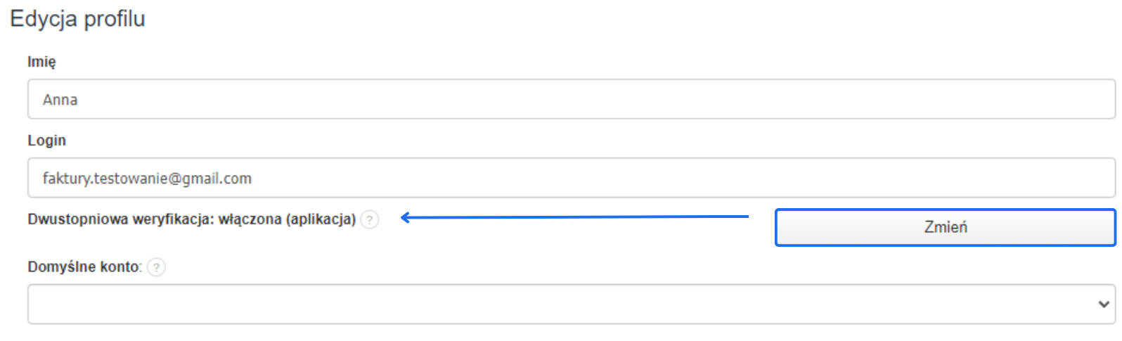 Przycisk 'Zmień' dostępny w profilu użytkownika do aktywacji lub zmiany dwustopniowej weryfikacji.