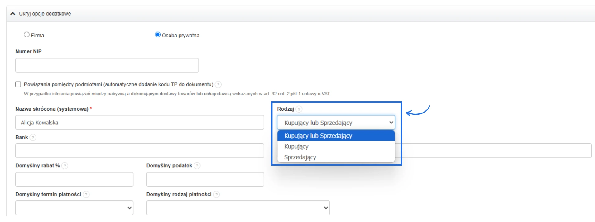 Formularz klienta z zaznaczoną opcją „Osoba prywatna” i rozwiniętym polem wyboru rodzaju: kupujący, sprzedający lub oba.