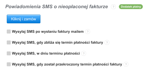 Opcje powiadomień SMS o nieopłaconej fakturze w systemie księgowym. Przyciski do zamówienia usługi oraz checkboxy umożliwiające wybór momentu wysyłki SMS, np. po wysłaniu faktury, przed terminem płatności, w dniu płatności lub po jej przekroczeniu.