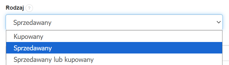 Lista rozwijana z kategoriami produktu: „Kupowany”, „Sprzedawany” oraz „Sprzedawany lub kupowany”, z zaznaczoną opcją „Sprzedawany”.