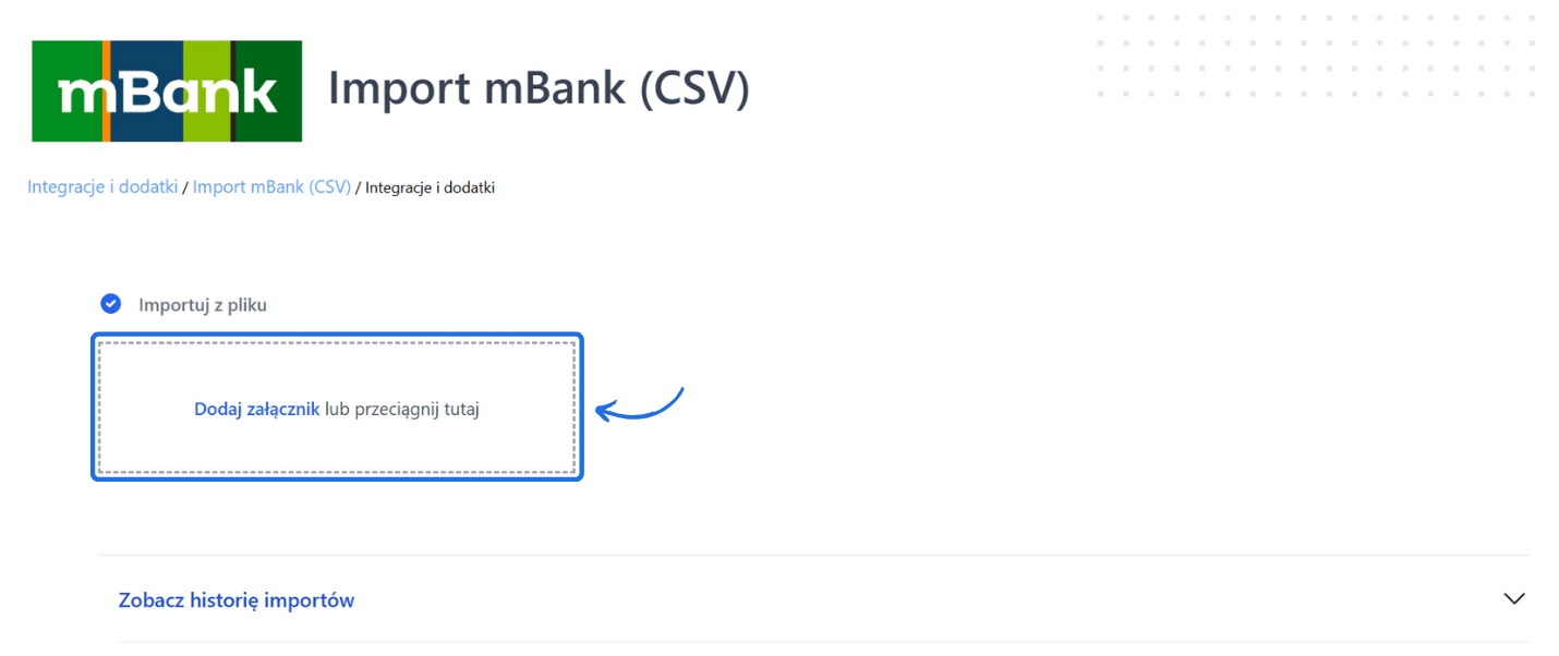 Panel importu mBank (CSV) z polem do dodania załącznika, umożliwiający przesyłanie plików i przeglądanie historii importów.