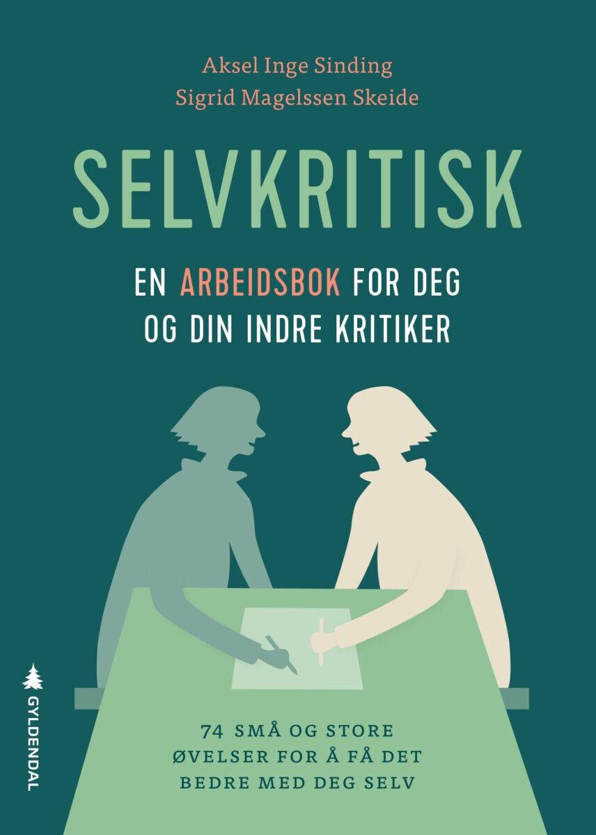 Forsiden til boken Selvkritisk: En arbeidsbok for deg og din indre kritiker