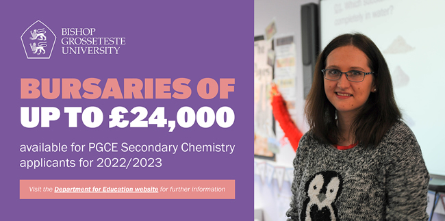 Bursaries of up to £24,000 available for PGCE Secondary Chemistry applicants for 2022/2023