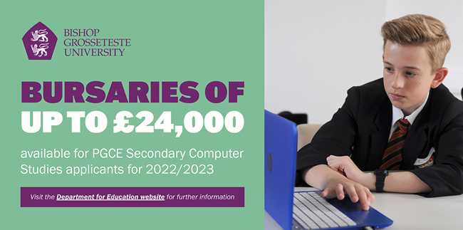 Bursaries of up to £24,000 available for PGCE Secondary Computer Studies applicants for 2022/2023