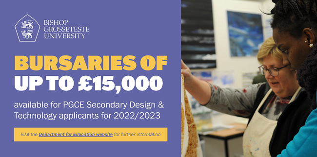 Bursaries of up to £15,000 available for PGCE Secondary Design & Technology applicants for 2022/2023