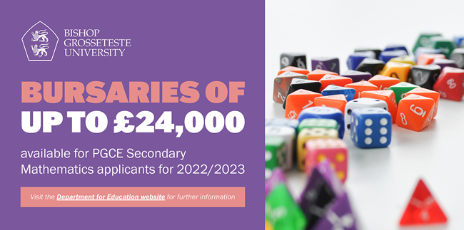 Bursaries of up to £24,000 available for PGCE Secondary Mathematics applicants for 2022/2023