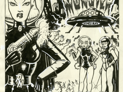 A black and white illustration by Vince Ray that says: "Invasion, Rubber Nippled Monster" with a woman in leather gear fighting an alien spaceship.