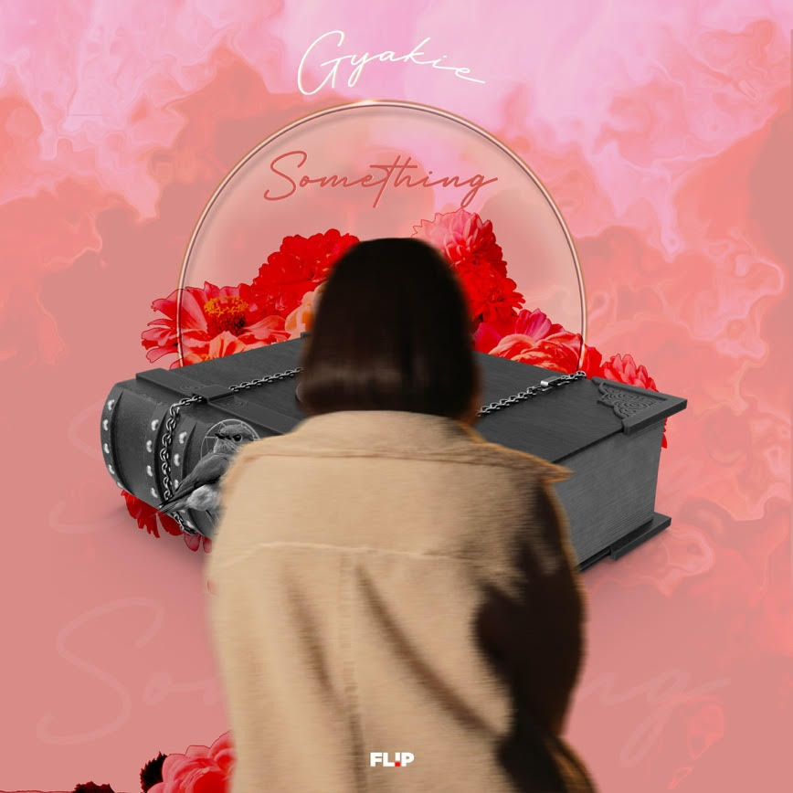 Gyakie "Something"