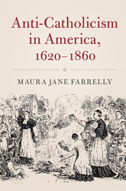 Cover of 'Anti-Catholicism in America, 1620-1860'