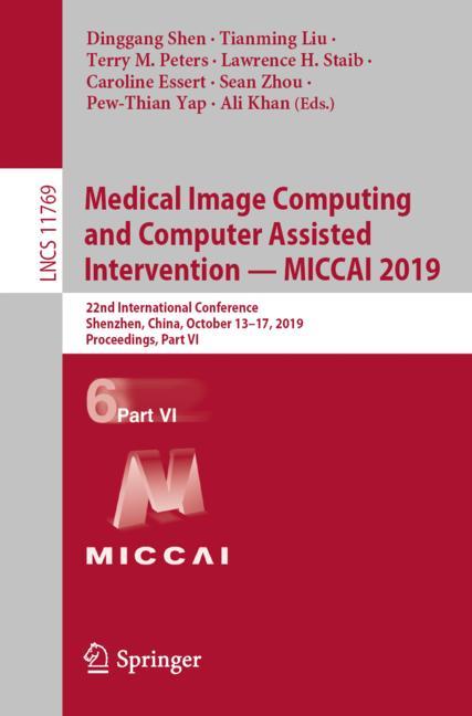 Cover of 'Medical Image Computing and Computer Assisted Intervention – MICCAI 2019'