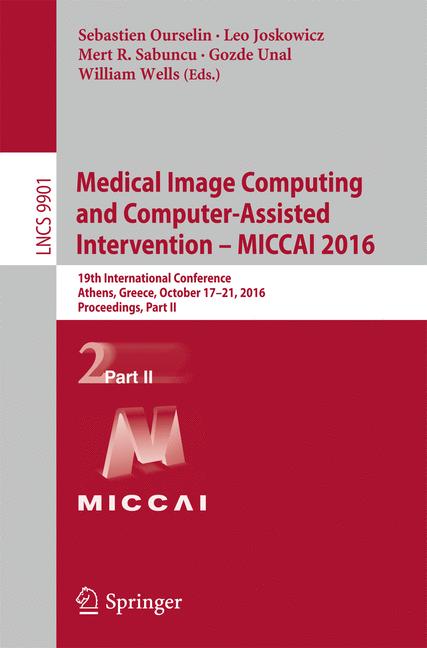 Cover of 'Medical Image Computing and Computer-Assisted Intervention – MICCAI 2016'