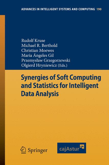 Cover of 'Synergies of Soft Computing and Statistics for Intelligent Data Analysis'