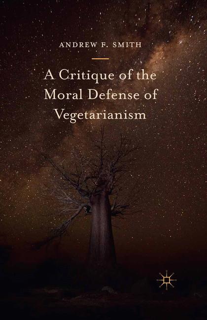 Cover of 'A Critique of the Moral Defense of Vegetarianism'